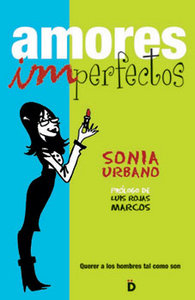 Amores imperfectos, de Urbano, Sonia | portada del libro