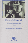 Actos Sacramentales, de Rexroth, Kenneth | portada del libro