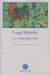 Las rosas imperiales, de Malerba, Luigi | portada del libro