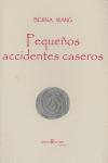 PEQUE･OS ACCIDENTES CASEROS, de WANG | portada del libro