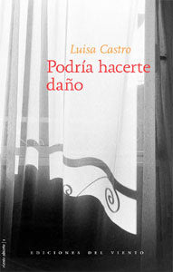 Podría hacerte daño, de Luisa Castro | portada del libro