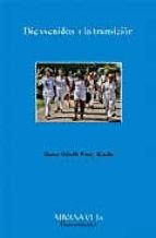 Bienvenidos a la transición, de GRACE GISELLE PINEY ROCHE | portada del libro
