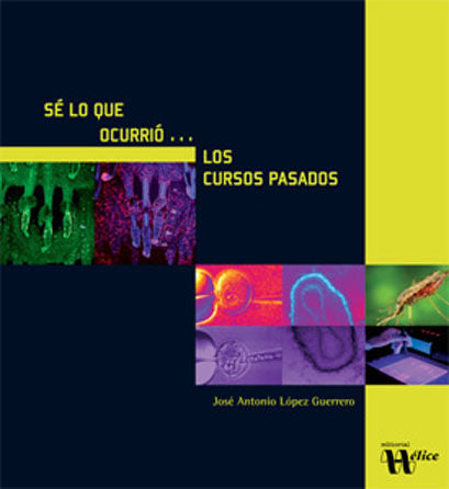 Sé lo que ocurrió: los cursos pasados, de López Guerrero, José Antonio | portada del libro