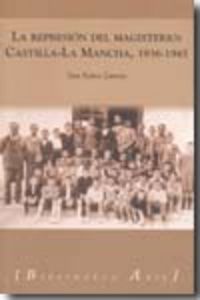 DEPURACION DEL MAGISTERIO EN CASTILLA LA MANCHA TRAS LA GUER, de RAMOS | portada del libro