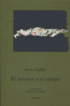 El nombre o el cuerpo, de Ruffilli, Paolo | portada del libro