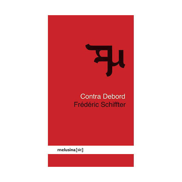 Contra Debord, de Schiffter, Frédéric | portada del libro