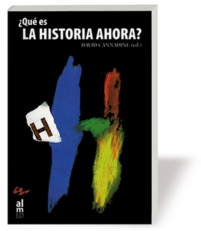 ¿QUE ES LA HISTORÍA AHORA?, de CANNADINE, DAVID | portada del libro