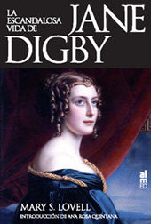 LA ESCANDALOLSA VIDA DE JANE DIGBY, de S. LOVELL, MARY | portada del libro