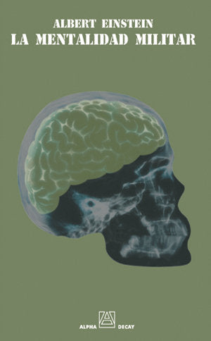 LA MENTALIDAD MILITAR, de Einstein, Albert | portada del libro