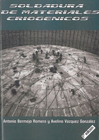 Soldadura de materiales criogénicos, de Bermejo Romero | portada del libro