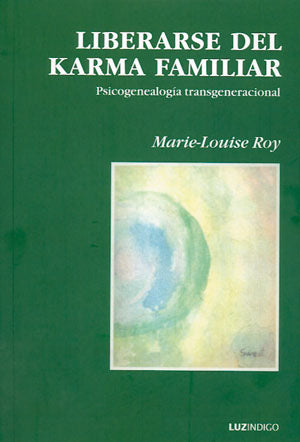 Liberarse del karma familiar, de Marie-Louise | portada del libro