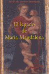 LEGADO DE MARIA MAGDALENA,EL, de GIMENEZ RODRIGUEZ | portada del libro