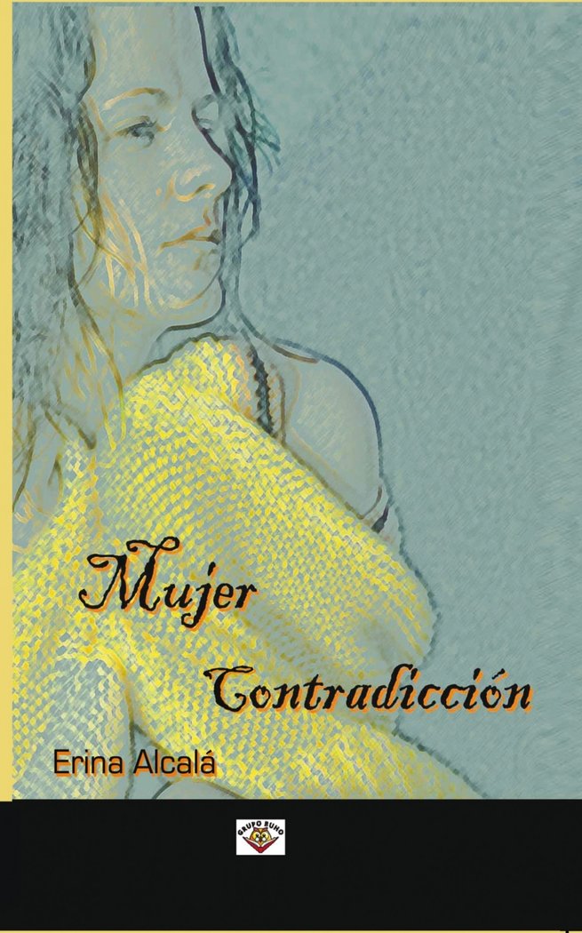 Mujer contradicción, de Alcalá, Erina | portada del libro