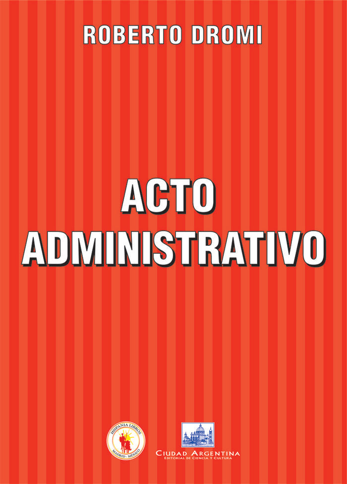 Acto Administrativo, de Dromi, Roberto | portada del libro