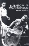 TEATRO DE LOS ESTADOS UNIDOS HISTORIA Y CRITICA, de ANTON PACHECO,ANA | portada del libro