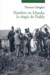HAMBRE EN IRLANDA LA ELEGIA DE PADDY, de GALLAGHER,THOMAS | portada del libro