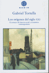 ORIGENES DEL SIGLO XXI     *, de Tortella | portada del libro