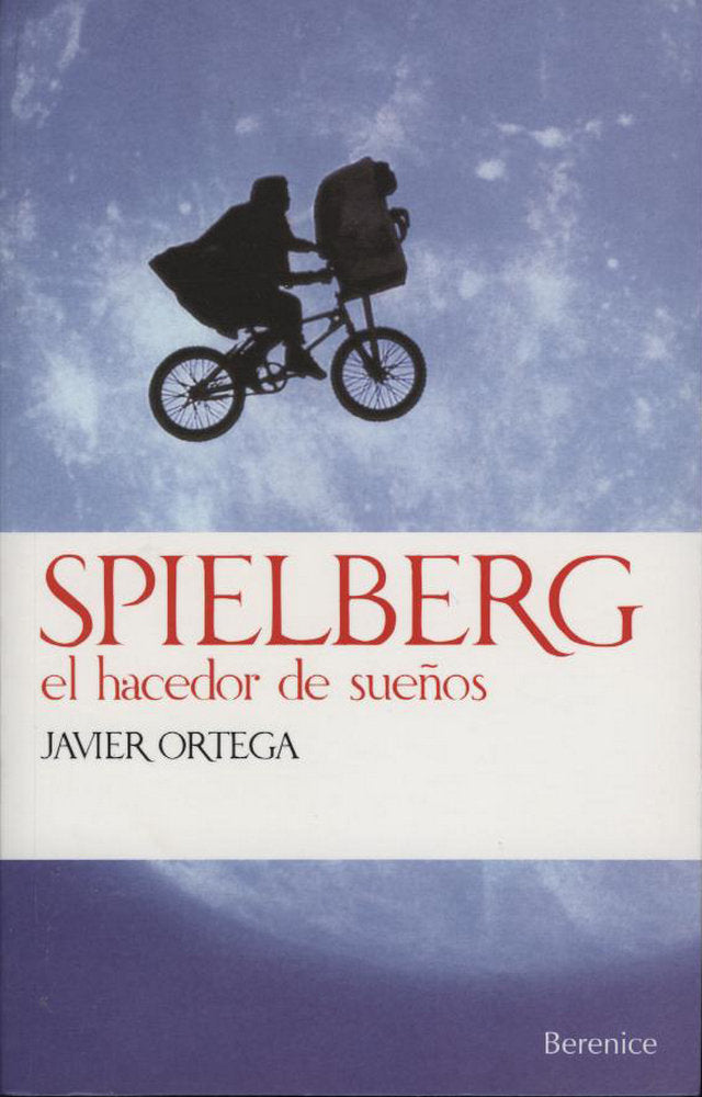 Spielberg. El hacedor de sueños, de Ortega Posadillo, Javier | portada del libro