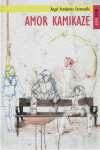 Amor kamikaze, de Fernández Fermoselle, Ángel | portada del libro