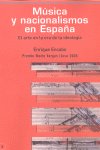 Música y nacionalismos en España, de Encabo Fernández, Enrique | portada del libro
