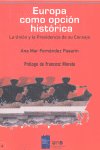 Europa como opción histórica, de Fernández Pasarín, Ana Mar | portada del libro