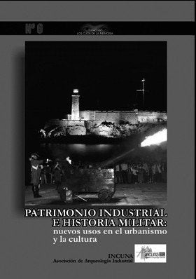 Patrimonio industrial e historia militar, de INCUNA | portada del libro