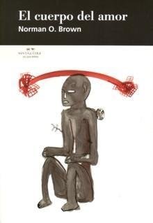 EL CUERPO DEL AMOR, de BROWN | portada del libro