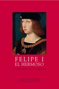 Felipe I el Hermoso, de Zalama, Miguel Angel | portada del libro