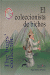 El coleccionista de bichos = The bugs' collector, de JIMENEZ HERNANDEZ | portada del libro
