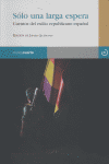 Solo una larga espera, de Varios autores | portada del libro