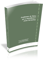 Problemes de física per a batxillerat i cicles formatius, de Escoda Acero, Maria Lluïsa | portada del libro