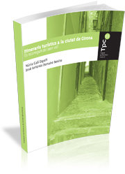 Itineraris turístics a la ciutat de Girona, de Galí Espelt, Núria | portada del libro