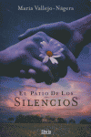 PATIO DE LOS SILENCIOS OFERTA, de VALLEJO NAGERA | portada del libro