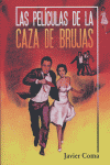 PELICULAS DE LA CAZA DE BRUJAS,LAS, de COMA | portada del libro