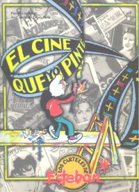 CINE QUE YO PINTE,EL, de ESTEBAN | portada del libro
