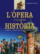 Òpera i la seva història, l', de Alessandro Taverna | portada del libro