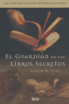 GUARDIAN DE LOS LIBROS SECRETOS,EL OFERTA, de CARR | portada del libro