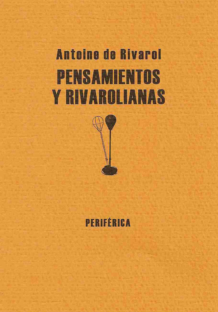 Pensamientos y rivarolianas, de de Rivarol, Antoine | portada del libro