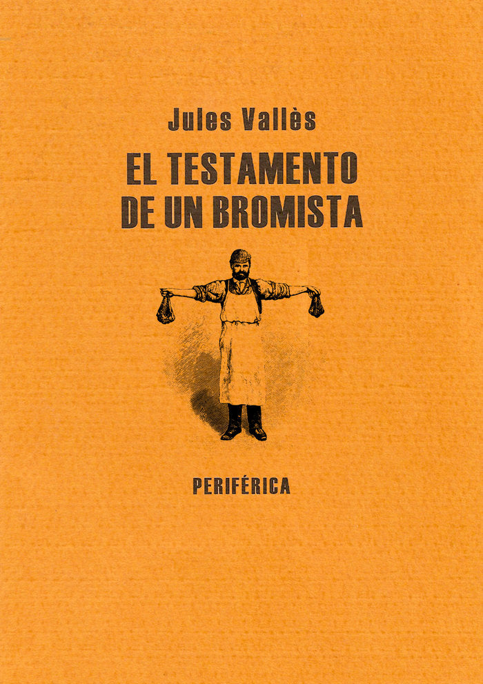 El testamento de un bromista, de Vallès, Jules | portada del libro