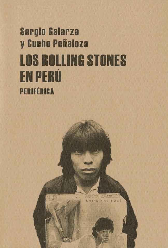 Los Rolling Stones en Perú, de Galarza, Sergio | portada del libro
