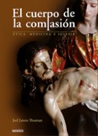 EL CUERPO DE LA COMPASION, de Joel James Shuman | portada del libro