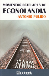 Momentos estelares de Econolandia, de Pulido, Antonio | portada del libro