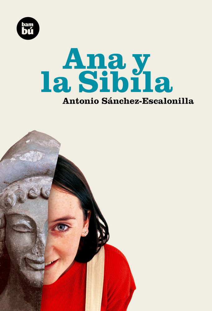 Ana y la Sibila, de Sánchez-Escalonilla, Antonio | portada del libro