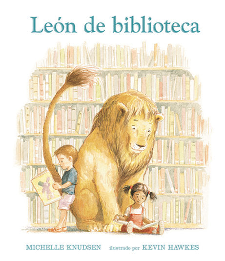 León de biblioteca, de Michelle Knudsen | portada del libro