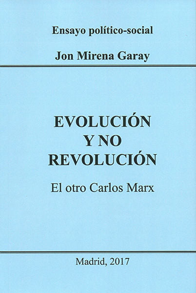 Evolución y No Revolución, de Garay Goyarrola, Juan Maria | portada del libro