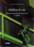 Política al ras. 28 anys d'ajuntaments democràtics a Juneda, de Cornudella, M. Mercè | portada del libro