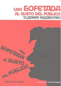 Una bofetada al gusto del público, de Maiakovski | portada del libro