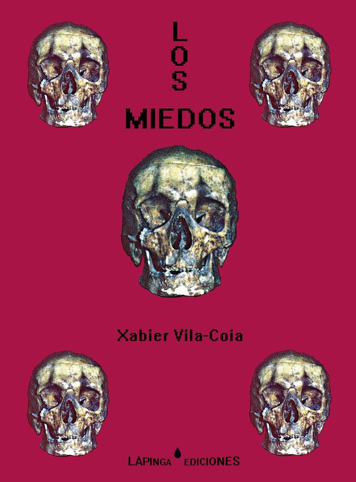 MIEDOS, LOS, de VILA-COIA, XABIER | portada del libro