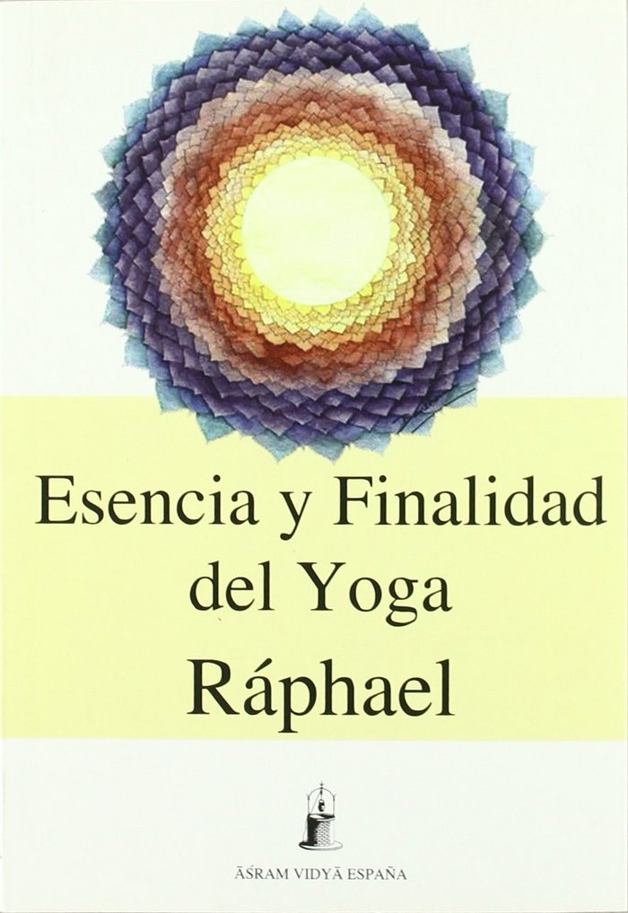 ESENCIA Y FINALIDAD DEL YOGA, de RAPHAEL | portada del libro