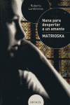 Nana para despertar a un amante / Matrioska, de Lumbreras, Roberto | portada del libro